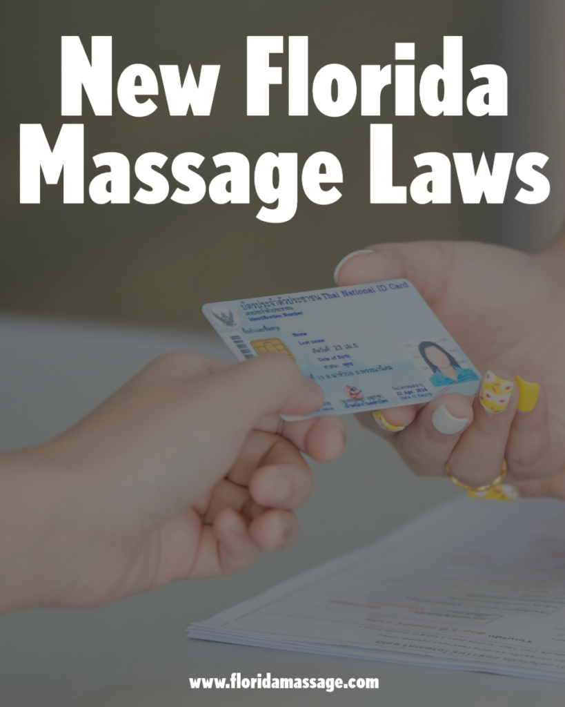 Image of person handing an ID to another person. Text says "New Florida Massage Laws"